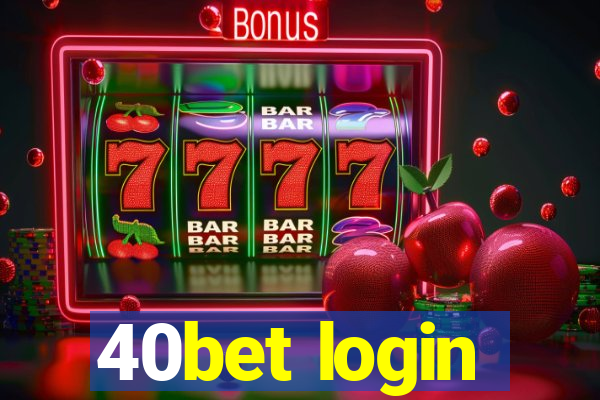 40bet login